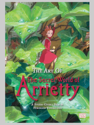 The Art of The Secret World of Arrietty