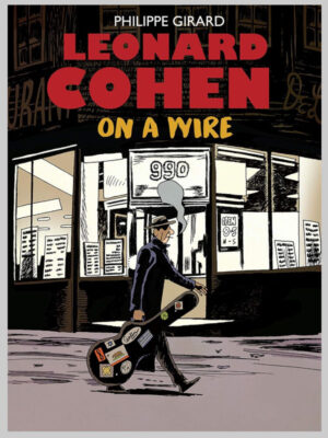 Leonard Cohen: On a Wire
