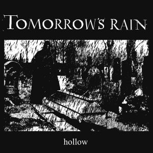 Tomorrow's Rain - Hollow [CD]