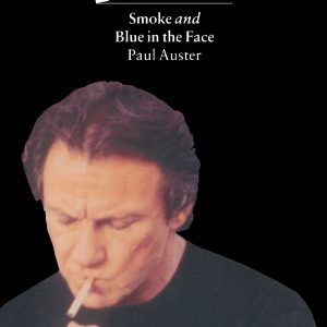 Smoke & Blue in the Face