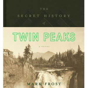 The Secret History of Twin Peaks