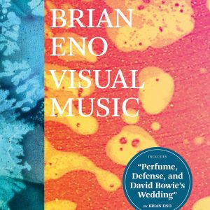 Brian Eno: Visual Music