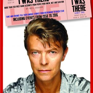 David Bowie: I Was There