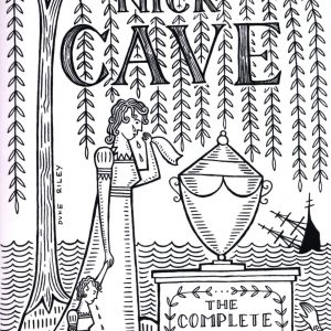 Nick Cave - The Complete Lyrics 1978-2013