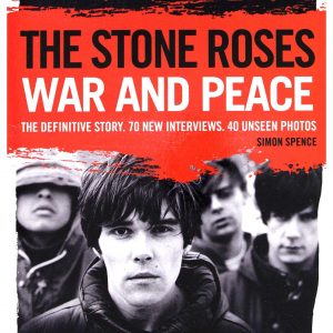 The Stone Roses: War and Peace