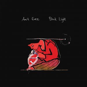 עמית ארז – Black Light/איפה אנחנו