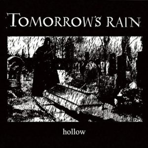 Tomorrow’s Rain – Hollow