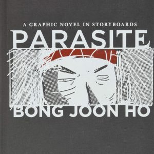 Parasite : A Graphic Novel in Storyboards