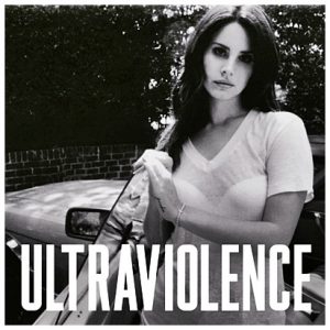 Lana Del Rey - Ultraviolence