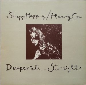 Slapp Happy - Desperate Straights