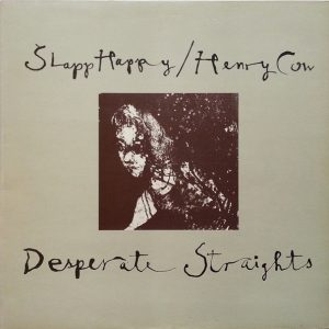 Slapp Happy - Desperate Straights