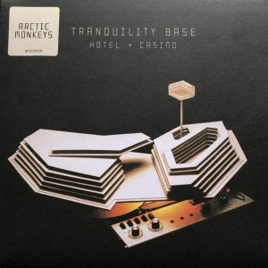 Arctic Monkeys - Tranquility Base Hotel + Casino