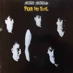 Mau Maus - Fear No Evil