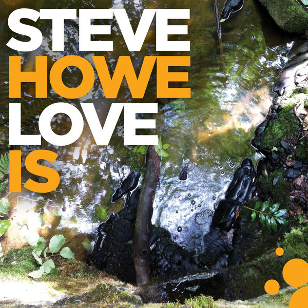 Steve Howe - Love Is Steve Howe - Love Is