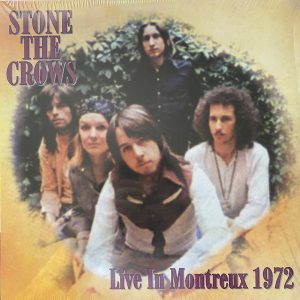 Stone The Crows - Live In Montreux 1972