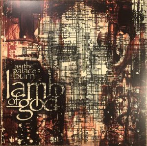 Lamb Of God - As The Palaces Burn