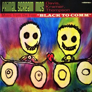 Primal Scream - Music From The Film "Black To Comm"