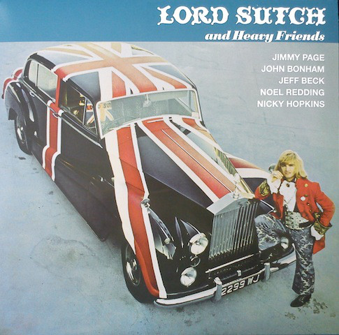 Lord Sutch And Heavy Friends - Lord Sutch And Heavy Friends Lord Sutch And Heavy Friends - Lord Sutch And Heavy Friends
