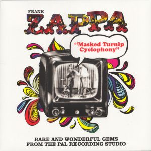 Frank Zappa - Masked Turnip Cyclophony