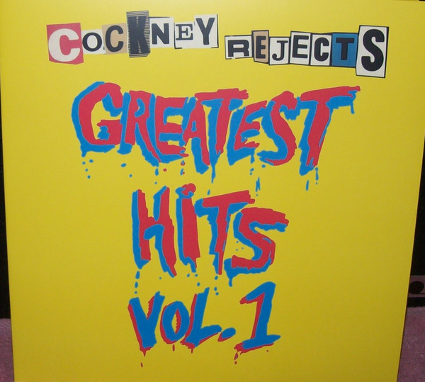 Cockney Rejects - Greatest Hits Vol. 1 Cockney Rejects - Greatest Hits Vol. 1