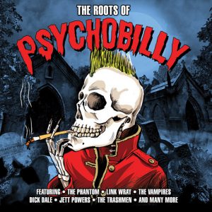 Various - The Roots Of Psychobilly [CD]