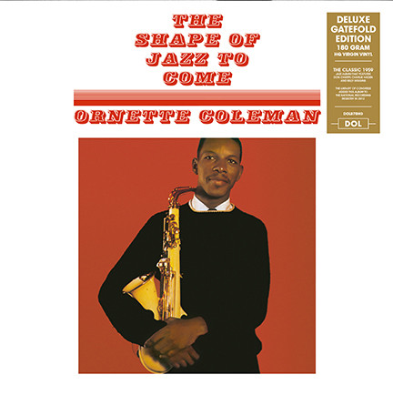 Ornette Coleman - The Shape Of Jazz To Come Ornette Coleman - The Shape Of Jazz To Come