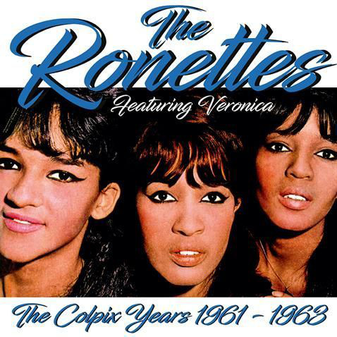 The Ronettes - The Colpix Years (1961-1963) The Ronettes - The Colpix Years (1961-1963)