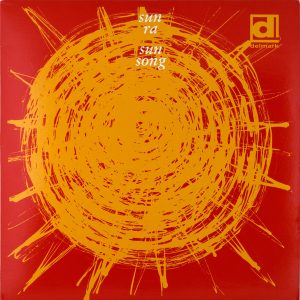 The Sun Ra Arkestra - Sun Song