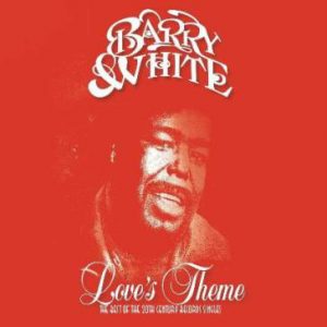 Barry White - Love's Theme (The Best Of The 20th Century Records Singles) [2LP]
