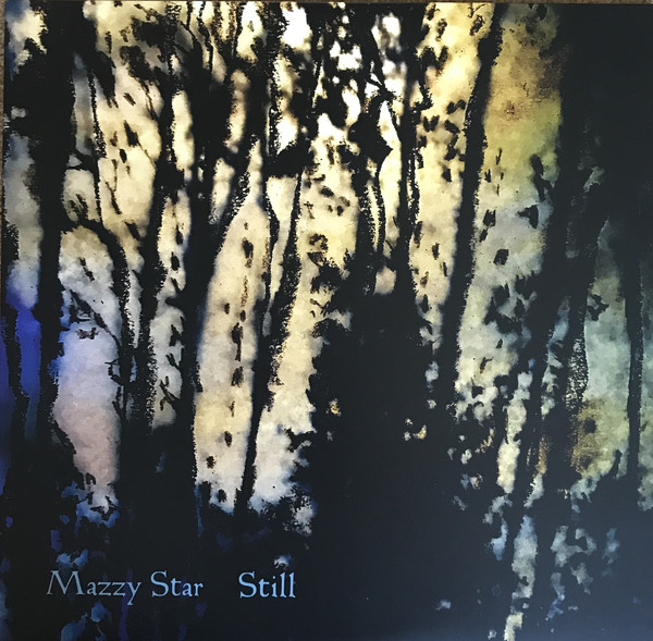 Mazzy Star - Still Mazzy Star - Still