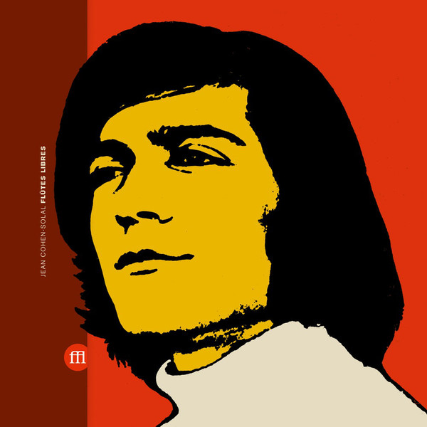 Jean Cohen-Solal - Flûtes Libres Jean Cohen-Solal - Flûtes Libres