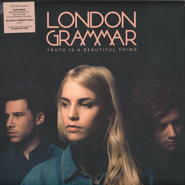 London Grammar - Truth Is A Beautiful Thing London Grammar - Truth Is A Beautiful Thing