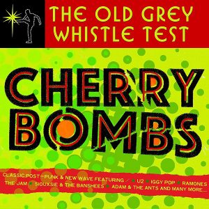 Various - The Old Grey Whistle Test Cherry Bombs