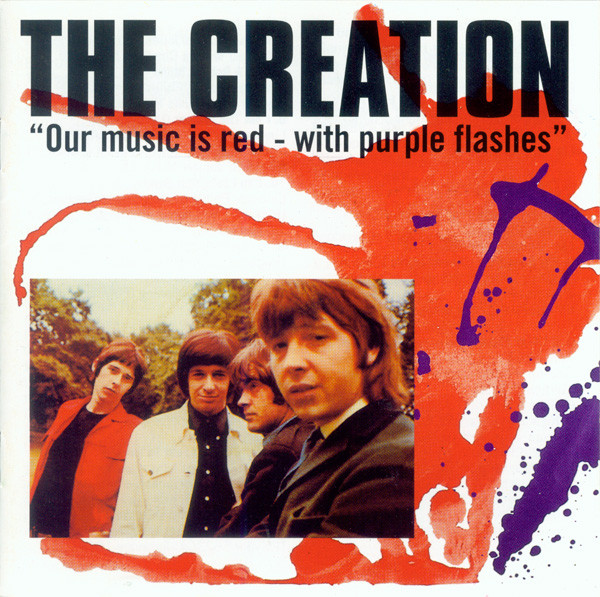 The Creation - Our Music Is Red - With Purple Flashes The Creation - Our Music Is Red - With Purple Flashes