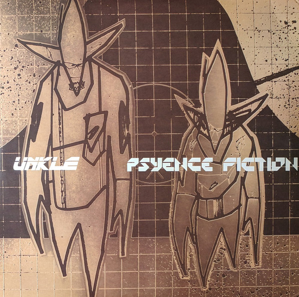 UNKLE - Psyence Fiction UNKLE - Psyence Fiction