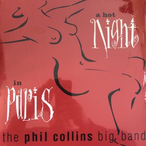 The Phil Collins Big Band - A Hot Night In Paris