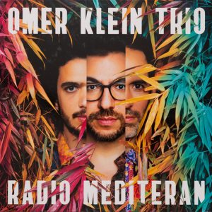 Omer Klein Trio - Radio Mediteran