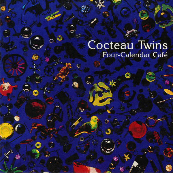 Cocteau Twins - Four-Calendar Café