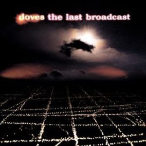 Doves - The Last Broadcast - Vinyl