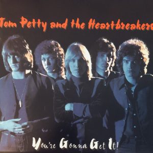 !Tom Petty And The Heartbreakers - You're Gonna Get It