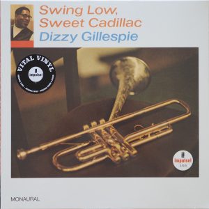 Dizzy Gillespie - Swing Low, Sweet Cadillac