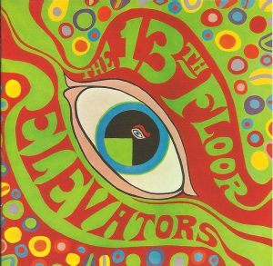 13th Floor Elevators - The Psychedelic Sounds Of The 13th Floor Elevators