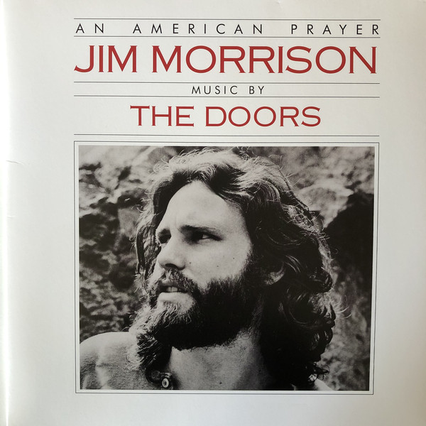 Jim Morrison - An American Prayer - Music By The Doors
