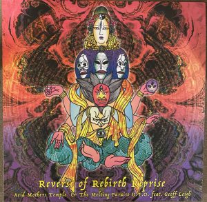 Acid Mothers Temple & The Melting Paraiso UFO - Reverse Of Rebirth Reprise