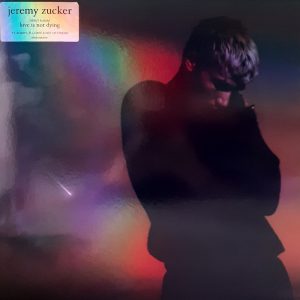 Jeremy Zucker - love is not dying
