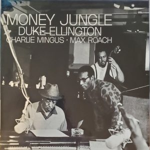 Duke Ellington - Money Jungle