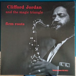 Clifford Jordan And The Magic Triangle - Firm Roots - Vinyl