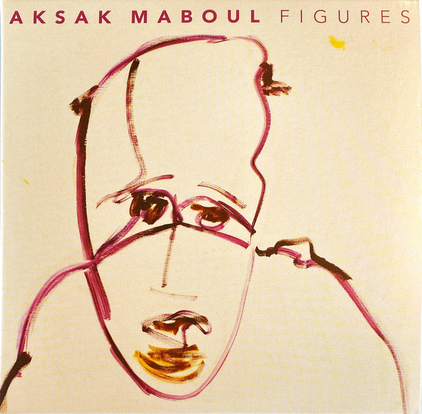 Aksak Maboul - Figures Aksak Maboul - Figures