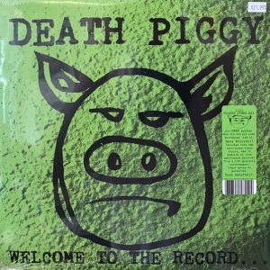 Death Piggy - Welcome To The Record