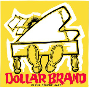 ארבע דקות לתוך הקטע ואתם כבר בפנים: The Sidewinder Dollar Brand Trio - Dollar Brand Plays Sphere Jazz
